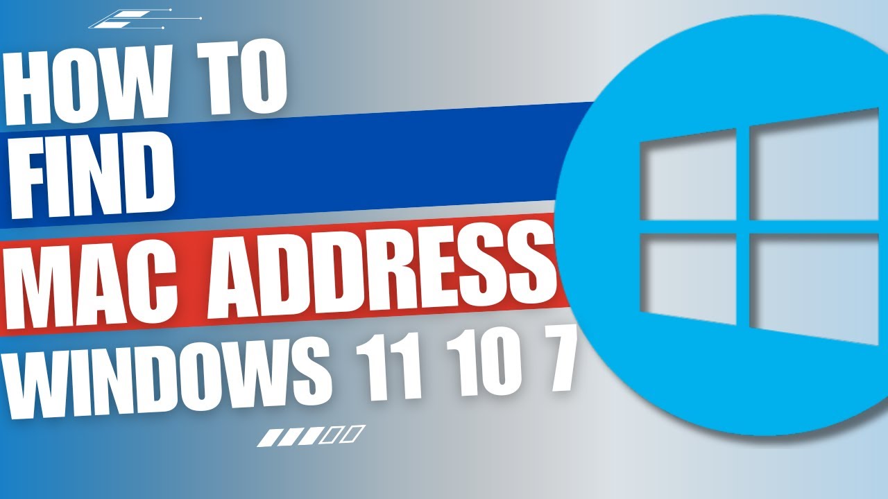 How to Find MAC Address on Windows 11/10 [Tutorial] - YouTube