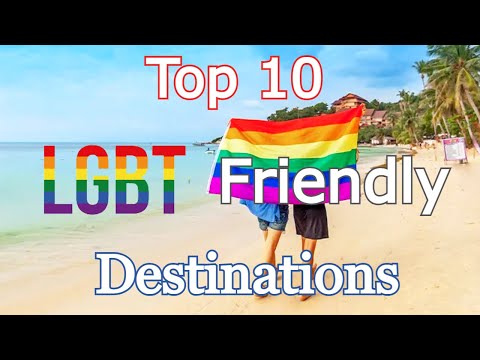 Top 10 Lgbt-Friendly Destinations