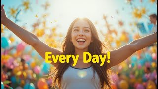 The Ultimate Guide to Staying Happy & Motivated Every Day