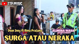 HEAVEN OR HELL - DEON INEY ft RIMA PRATAMA | ALMIRA NADA MALANGBONG HEAVEN OR HELL - DEON INEY ft RIMA PRATAMA | ALMIRA NADA MALANGBONG