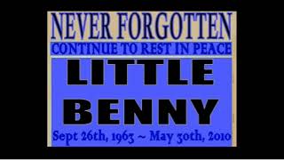 REMEMBERING LITTLE BENNY