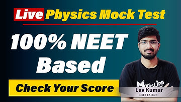 Best Live Physics Mock Test For NEET 2022 | 45 NEET Based Questions Ft. Lav kumar #NEET