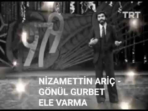Nizamettin Ariç - Gönül Gurbet Ele Varma / 1979 Trt İnt Arşivi