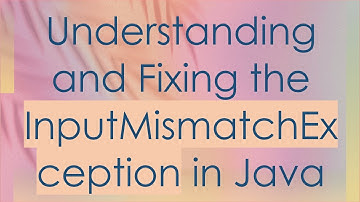 Understanding and Fixing the InputMismatchException in Java