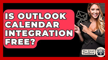 Is Outlook Calendar Integration Free? - TheEmailToolbox.com