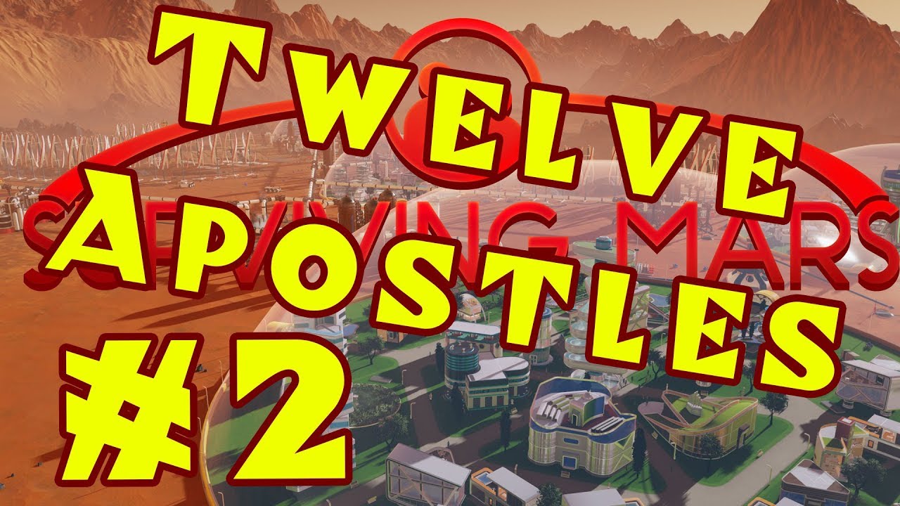 Surviving Mars: TWELVE APOSTLES -- Part 2 official secrets