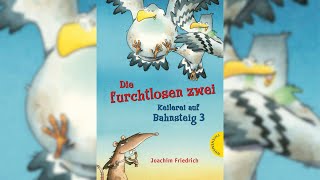 Die furchtlosen zwei - Keilerei auf Bahnsteig 3: Ein Hörbuch für Kinder von Joachim Friedrich