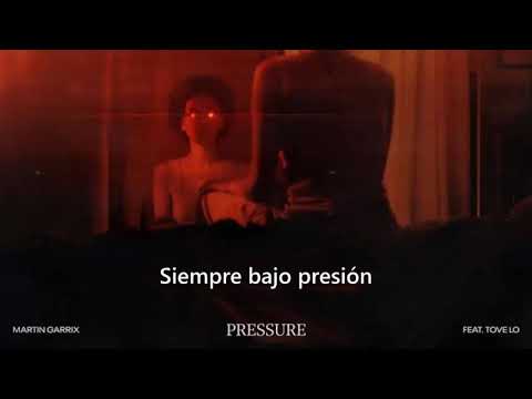 Martin Garrix feat. Tove Lo - Pressure sub español