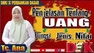 Fungsi, Jenis dan Nilai Uang Kelas X Perbankan Dasar SMK