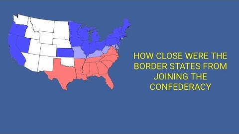 How close were the border states from joining the confederacy?