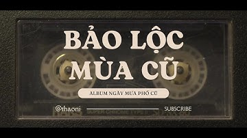 Bảo Lộc mùa cũ