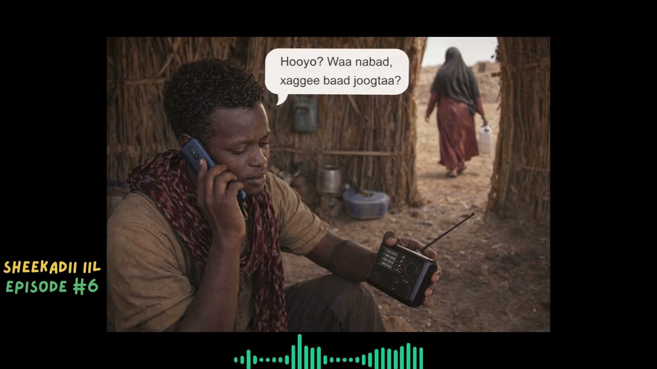 Sheekadii IIL Episode 6