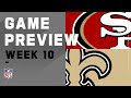 San Fransisco 49ers vs. New Orleans Saints | NFL Week 10 Game Preview