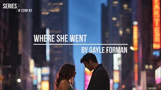 From Pain to Healing: Where She Went by Gayle Forman