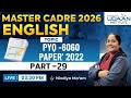PYQ-6060 PAPER 2022 | PART-29 | ENGLISH | Master Cadre 2025 | by Nindiya Ma'am