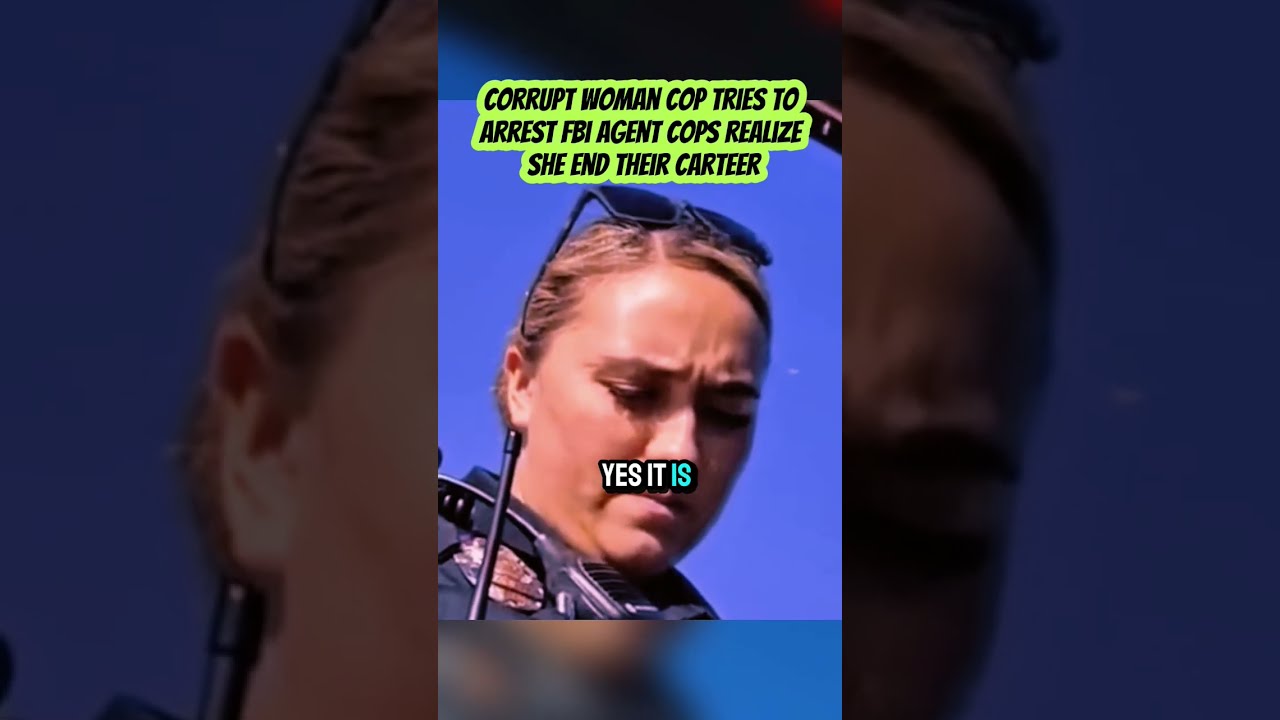 CORRUPT WOMAN COP TRIES TO ARREST FBI AGENT COPS REALIZE SHE END THEIR CARTEER 1