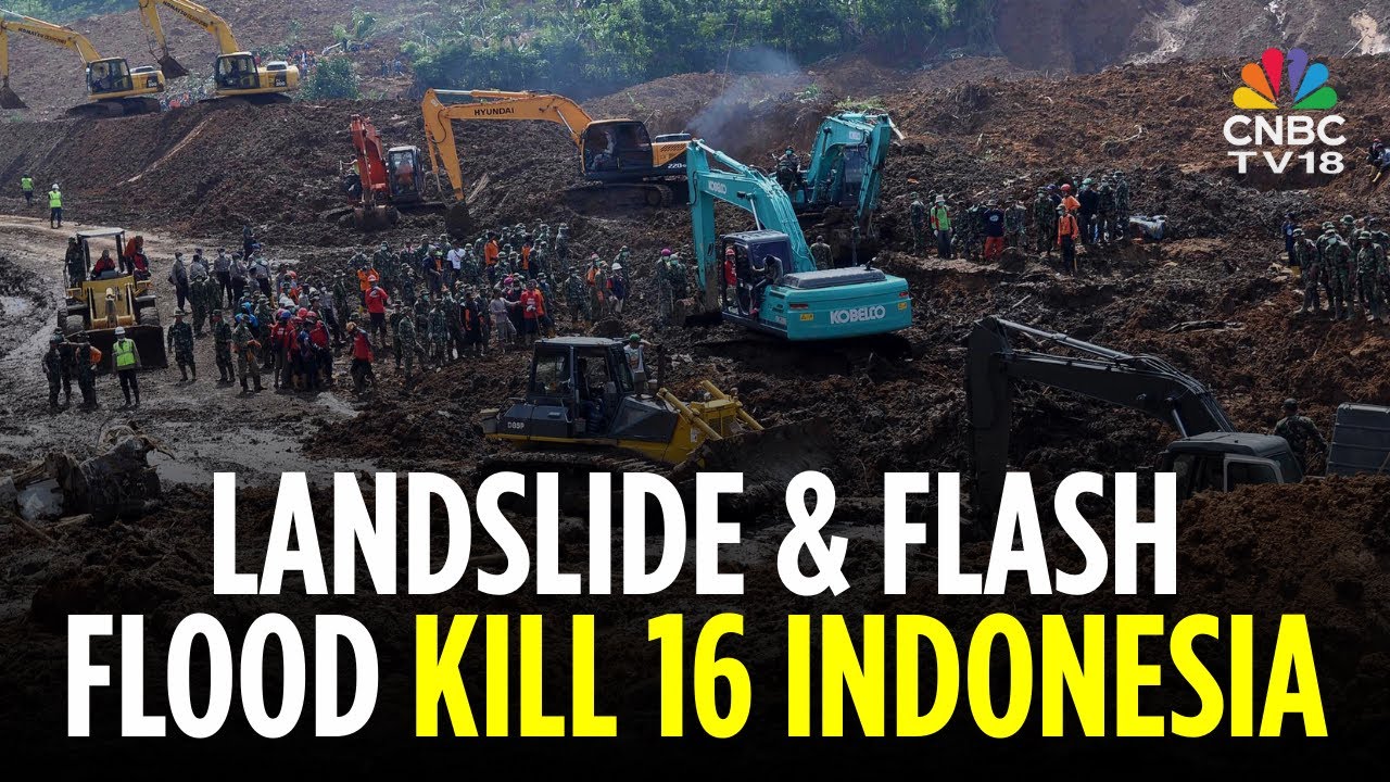Indonesia Landslide & Flash Floods Leaves At Least 16 Dead & 80 Missing ...