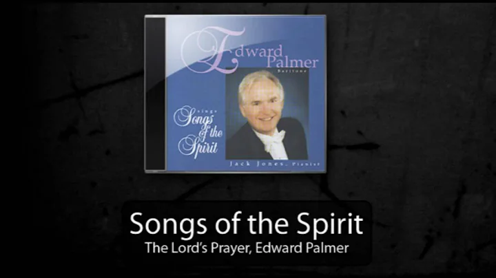 Edward C. Palmer sings Malotte's "Lord's Prayer
