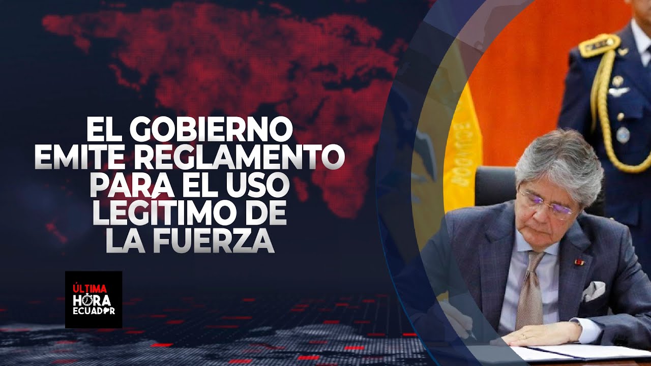 El gobierno emite reglamento para el uso legítimo de la fuerza - YouTube
