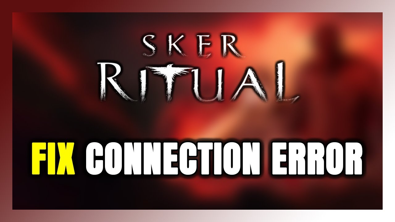 How to FIX Sker Ritual Connection Error / Server Error!