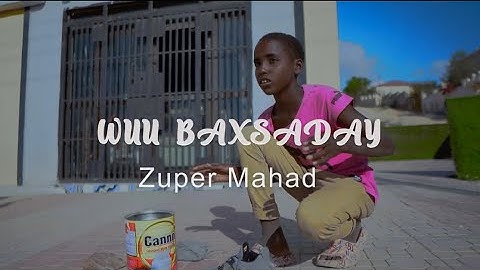 SUPER MAHAD || WUU BAXSADAY || OFFICIAL LYRICS