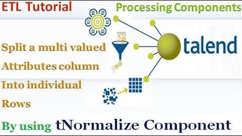 Talend ETL - How does tNormalize Component work?
