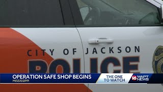 JPD begins Operation Safe Shop