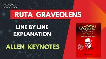 Ruta |Allen Keynotes|Explained Line by Line|Materia Medica|Homoeopathy|BHMS