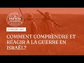 Comment comprendre et ragir  la guerre en isral pisode 383