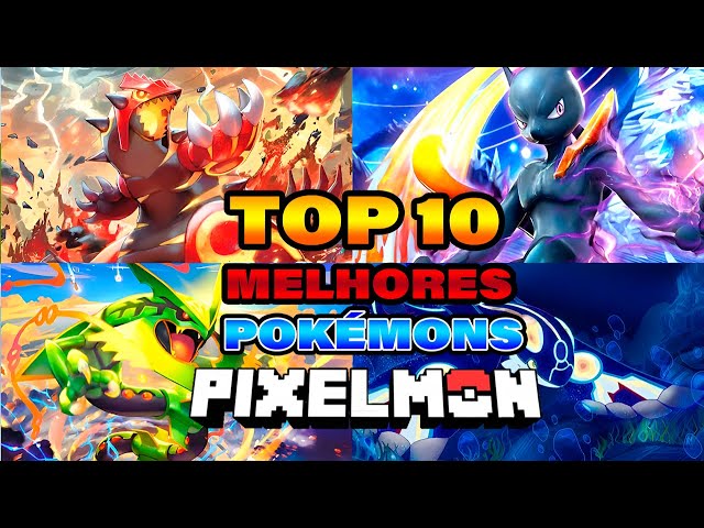 TOP 5 MELHORES POKÉMONS DO PIXELMON (NÂO LÉNDARIOS) Parte 2 