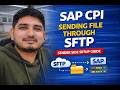 SFTP Sender Configuration | Sending File Through SFTP Step-by-Step Guide!