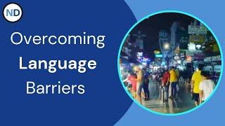 Overcoming Language Barriers Abroad: Practical Tips and Strategies