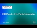 Diving Deep on Physical AI | S1E5 | Agentic AI for Physical Automation