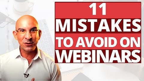 11 Mistakes To Avoid On a Webinar