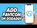 How To Add Favicon On GoDaddy - Easy 2023 Tutorial