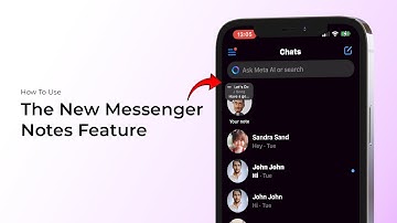 How to Use the New Messenger Notes Feature?