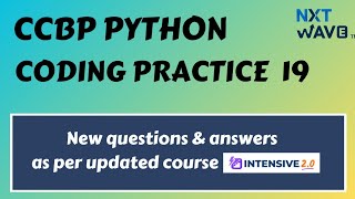 Coding Practice 19 || Python || CCBP || Nxtwave