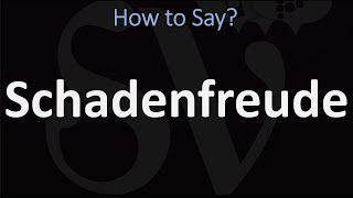 How to Pronounce Schadenfreude? (CORRECTLY)