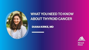 What You Need to Know About Thyroid Cancer
