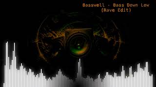 Basswell - Bass Down Low (Rave Edit) (Shortcut) (Original Visualiser VIP)