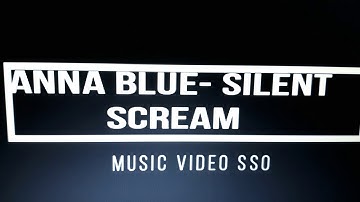 Silent Scream |Music Video Sso