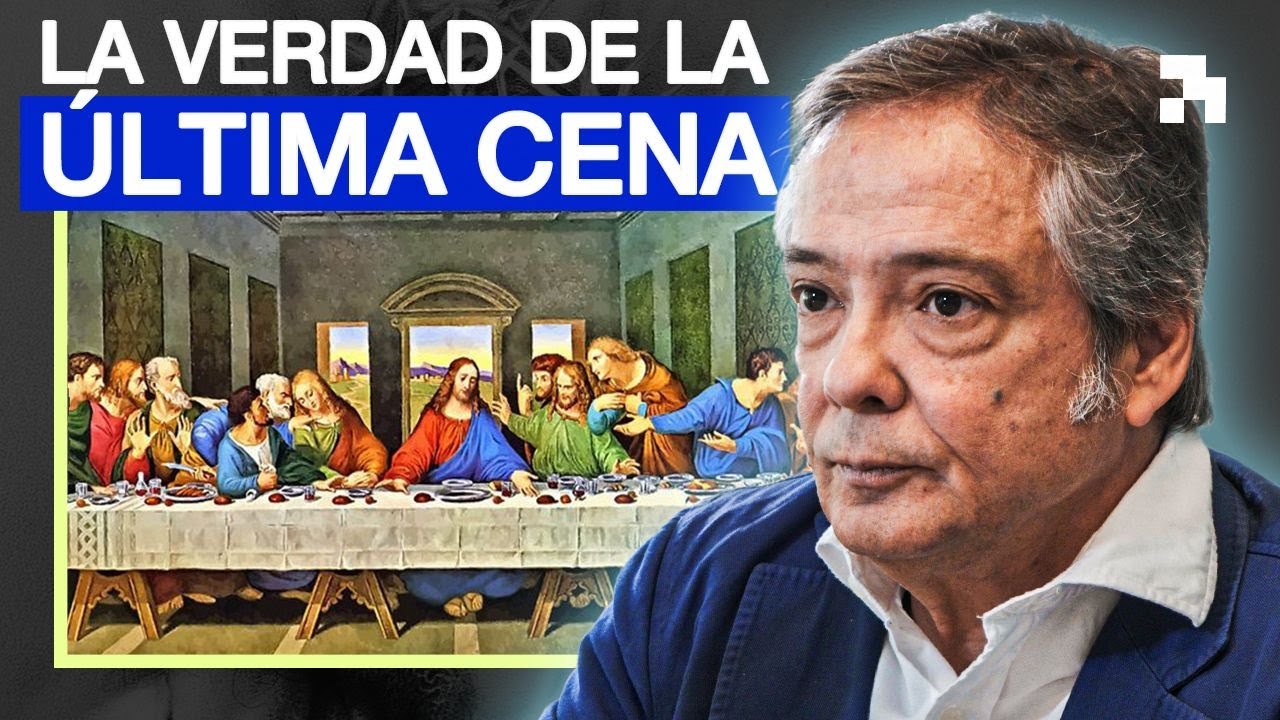 Historiador Experto Revela los SECRETOS de LA ÚLTIMA CENA - YouTube