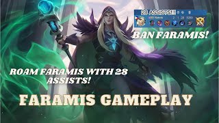 ROAM FARAMIS WITH 28 ASSISTS ! - Faramis Gameplay (Mobile Legends)