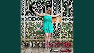 Vídeo de Se Me Deixar Entrar
