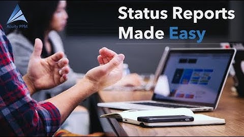 Status Reports Made Easy With Acuity PPM