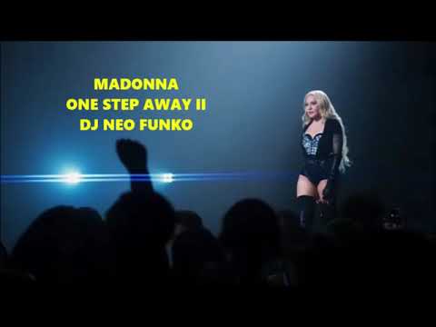 Madonna : One Step Away II  : Dj Neo Funko :