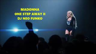 Madonna : One Step Away II : Dj Neo Funko :