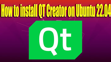 How to install QT Creator on Ubuntu 22.04