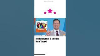 ‘A Different World’ Coming to Netflix