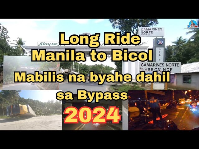 Long Ride Manila to Bicol / mas napabilis ang byahe dahil sa bypass (shortcut) class=